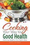 Cooking Your Way to Good Health