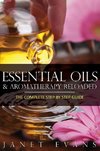 Essential Oils & Aromatherapy Reloaded