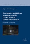 Analogías estéticas y comprensión transcultural latinoamericana