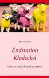 Endstation Klodeckel