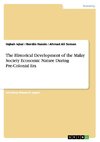 The Historical Development of the Malay Society Economic Nature During Pre-Colonial Era