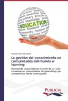 La gestión del conocimiento en comunidades del mundo e-learning