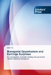 Managerial Opportunism and Earnings Surprises