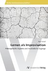 Lernen als Improvisation