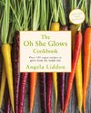 The Oh She Glows Cookbook