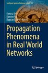 Propagation Phenomena in Real World Networks