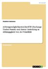 Arbitragemöglichkeiten bei ETF (Exchange Traded Funds) und ihrem Underlying in Abhängigkeit von der Volatilität