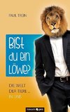 Bist du ein Löwe?