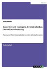 Konzepte und Strategien der individuellen Gesundheitsförderung