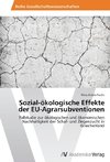 Sozial-ökologische Effekte der EU-Agrarsubventionen