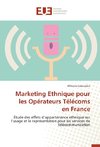 Marketing Ethnique pour les Opérateurs Télécoms en France