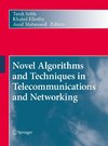 Novel Algorithms and Techniques in Telecommunications and Networking