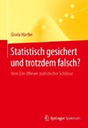 Statistisch gesichert und trotzdem falsch?