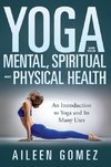 YOGA & YOUR MENTAL SPIRITUAL &