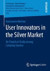 User Innovators in the Silver Market