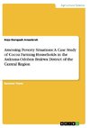 Assessing Poverty Situations: A Case Study of Cocoa Farming Households in the Asikuma-Odoben Brakwa District of the Central Region