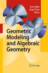 Geometric Modeling and Algebraic Geometry