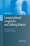 Computational Linguistics and Talking Robots