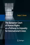 The European Court of Human Rights as a Pathway to Impunity for International Crimes