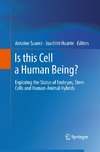 Is this Cell a Human Being?