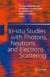 In-situ Studies with Photons, Neutrons and Electrons Scattering