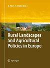 Rural Landscapes and Agricultural Policies in Europe