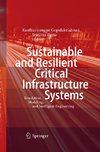 Sustainable and Resilient Critical Infrastructure Systems