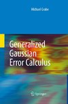 Generalized Gaussian Error Calculus