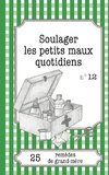 Soulager les petits maux quotidiens