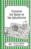 Cuisiner les fanes et épluchures