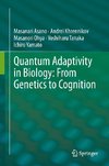 Quantum Adaptivity in Biology: from Genetics to Cognition