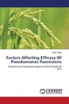 Factors Affecting Efficacy Of Pseudomonas fluorescens