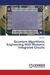 Quantum Algorithmic Engineering With Photonic Integrated Circuits