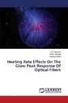 Heating Rate Effects On The Glow Peak Response Of Optical Fibers