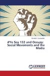 #Yo Soy 132 and Occupy: Social Movements and the Media