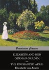 Elizabeth And Her German Garden,  and  The Enchanted April