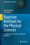 Bayesian Methods for the Physical Sciences