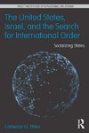 Thies, C: United States, Israel and the Search for Internati