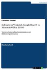 Software im Vergleich. Google Docs© vs. Microsoft Office 2010©