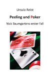 Peeling und Poker