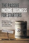 The Passive Income Business for Starters