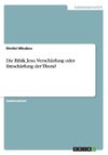 Die Ethik Jesu. Verschärfung oder Entschärfung der Thora?