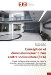 Conception et dimensionnement d'un centre socioculturel(R+6)