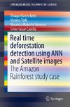 Real time deforestation detection using ANN and Satellite images