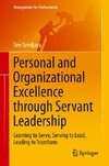 Personal and Organizational Excellence through Servant Leadership