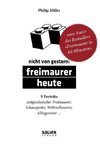 Nicht von gestern: Freimaurer heute