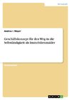 Geschäftskonzept für den Weg in die Selbständigkeit als Immobilienmakler