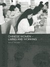 McLaren, A: Chinese Women - Living and Working