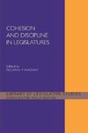 Hazan, R: Cohesion and Discipline in Legislatures