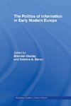 Baron, S: Politics of Information in Early Modern Europe